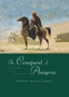 The Conquest of Assyria : Excavations in an Antique Land - Book