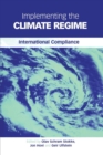 Implementing the Climate Regime : International Compliance - Book