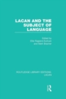 Lacan and the Subject of Language (RLE: Lacan) - Book