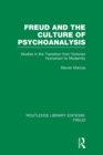 Freud and the Culture of Psychoanalysis (RLE: Freud) : Studies in the Transition from Victorian Humanism to Modernity - Book