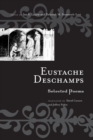 Eustache Deschamps : Selected Poems - Book