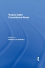 Virginia Satir : Foundational Ideas - Book