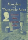 Narration and Therapeutic Action : The Construction of Meaning in Psychoanalytic Social Work - Book