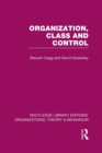 Organization, Class and Control (RLE: Organizations) - Book