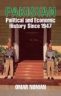 Pakistan : Political and Economic History Since 1947 - Book