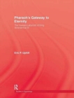 Pharoah'S Gateway To Eternity - Book