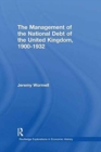 The Management of the National Debt of the United Kingdom 1900-1932 - Book