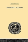 Masnavi I Ma'navi : The Spiritual Couplets of Maulana Jalalu-'D-Din Muhammad Rumi - Book