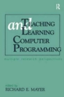 Teaching and Learning Computer Programming : Multiple Research Perspectives - Book