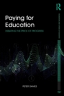 Paying for Education : Debating the Price of Progress - Book