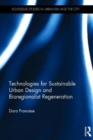 Technologies for Sustainable Urban Design and Bioregionalist Regeneration - Book