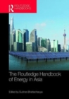 Routledge Handbook of Energy in Asia - Book