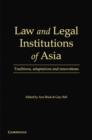 Law and Legal Institutions of Asia : Traditions, Adaptations and Innovations - eBook