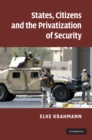 States, Citizens and the Privatisation of Security - eBook