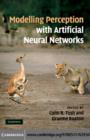 Modelling Perception with Artificial Neural Networks - eBook