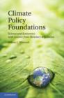 Climate Policy Foundations : Science and Economics with Lessons from Monetary Regulation - eBook