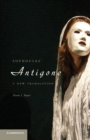 Sophocles' Antigone : A New Translation - eBook