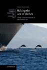 Making the Law of the Sea : A Study in the Development of International Law - eBook