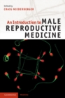 Introduction to Male Reproductive Medicine - eBook