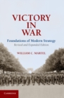 Victory in War : Foundations of Modern Strategy - eBook
