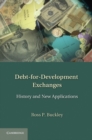 Debt-for-Development Exchanges : History and New Applications - eBook
