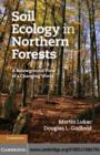 Soil Ecology in Northern Forests : A Belowground View of a Changing World - eBook
