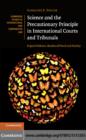 Science and the Precautionary Principle in International Courts and Tribunals : Expert Evidence, Burden of Proof and Finality - eBook