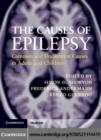 The Causes of Epilepsy : Common and Uncommon Causes in Adults and Children - Simon D. Shorvon