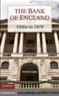 The Bank of England : 1950s to 1979 - eBook
