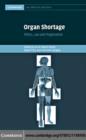 Organ Shortage : Ethics, Law and Pragmatism - eBook