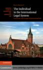 The Individual in the International Legal System : Continuity and Change in International Law - eBook