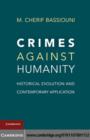 Crimes against Humanity : Historical Evolution and Contemporary Application - eBook