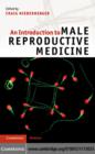 Introduction to Male Reproductive Medicine - eBook