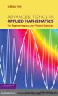 Advanced Topics in Applied Mathematics : For Engineering and the Physical Sciences - eBook