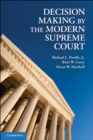 Decision Making by the Modern Supreme Court - eBook