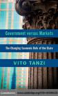 Government versus Markets : The Changing Economic Role of the State - eBook