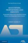 Quantifiers, Propositions and Identity : Admissible Semantics for Quantified Modal and Substructural Logics - eBook