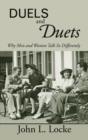 Duels and Duets : Why Men and Women Talk So Differently - eBook
