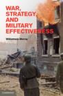 War, Strategy, and Military Effectiveness - eBook