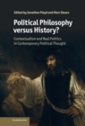 Political Philosophy versus History? : Contextualism and Real Politics in Contemporary Political Thought - eBook