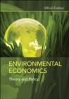 Environmental Economics : Theory and Policy - eBook