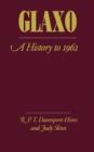 Glaxo : A History to 1962 - eBook