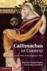 Callimachus in Context : From Plato to the Augustan Poets - eBook