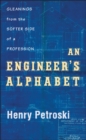 Engineer's Alphabet : Gleanings from the Softer Side of a Profession - eBook