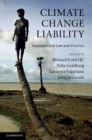 Climate Change Liability : Transnational Law and Practice - eBook