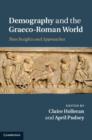 Demography and the Graeco-Roman World : New Insights and Approaches - eBook