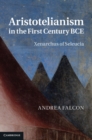 Aristotelianism in the First Century BCE : Xenarchus of Seleucia - eBook