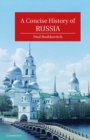 A Concise History of Russia - Paul Bushkovitch