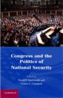 Congress and the Politics of National Security - eBook