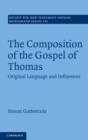 Composition of the Gospel of Thomas : Original Language and Influences - eBook